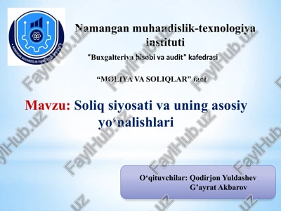 soliq siyosati va uning asosiy yo‘nalishlari — PPTX