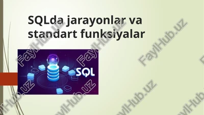 sqlda jarayonlar va standart funksiyalar — PPTX