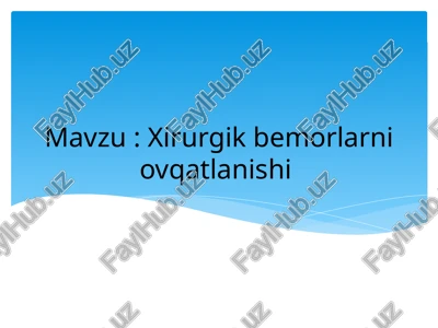 xirurgik bemorlarni ovqatlanishi — PPTX