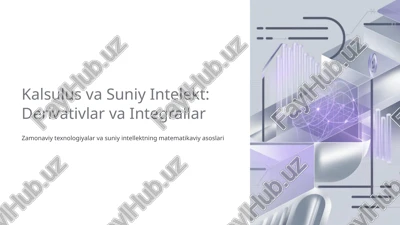 kalsulus va suniy intelekt: derivativlar va integrallar — PPTX