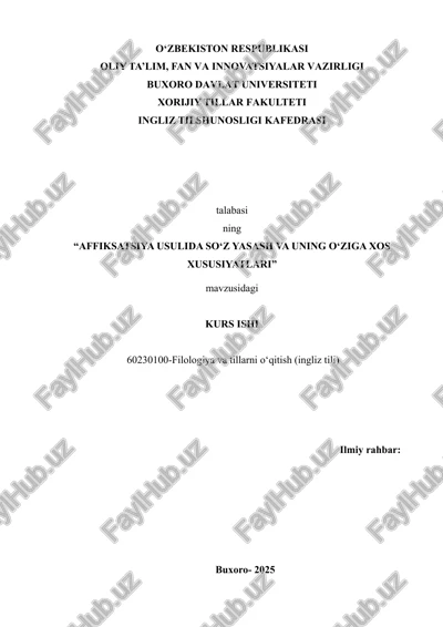 "affiksatsiya usulida so‘z yasash va uning o‘ziga xos xususiyatlari" — DOCX