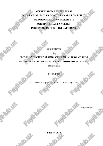boshlang'ich sinflarda chet tilini o'rgatishda rag'batlantirish va faollikni oshirish yo'llari — DOCX