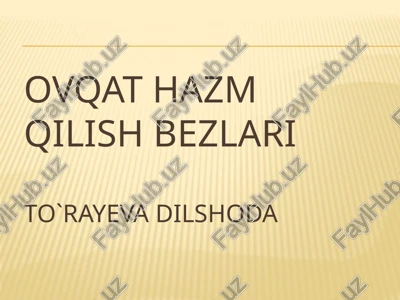 ovqathazmqilish — PPTX