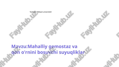 mahalliy gemostaz va qon o'rnini bosuvchi suyuqliklar — PPTX