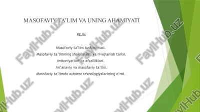 masofaviy ta’lim va uning ahamiyati — PPTX