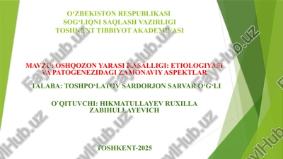 oshqozon yarasi kasalligi: etiologiyasi va patogenezi — PPTX