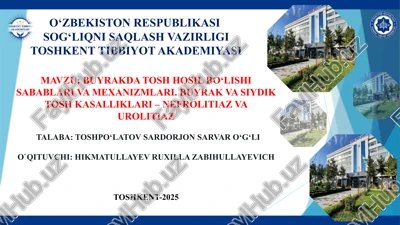 buyrakda tosh hosil bo‘lishi sabablari va mexanizmlari. buyrak va siydik tosh kasalliklari – nefrolitiaz va urolitiaz — PPTX