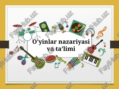 o’yinlarnazariyasi va ta'limi — PPTX