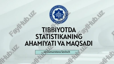 tibbiyotda statistikaning ahamiyati va maqsadi — PPTX