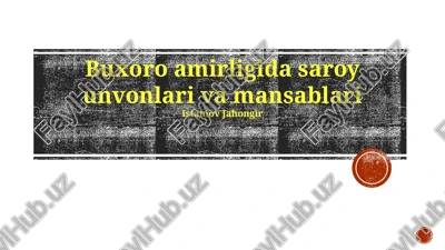 buxoro amirligida sud unvonlari va mansablari — PPTX