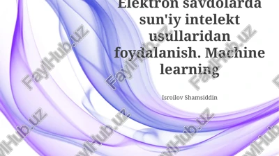 elektron tijoratda sun'iy intellekt usullari — PPTX