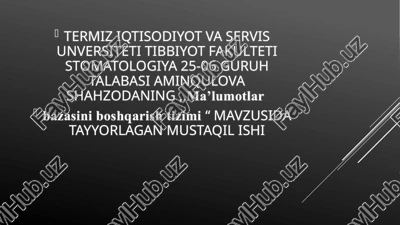 ma’lumotlar bazasini boshqarishtizimi — PPTX
