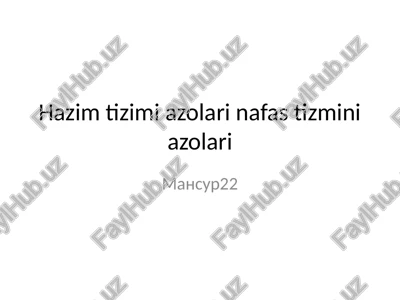 hazim tizimi azolari nafas tizmini azolari — PPTX