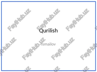qurilish — PPTX