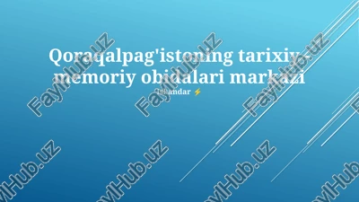 qoraqalpog'iston tarixiy-me'moriy obidalari — PPTX