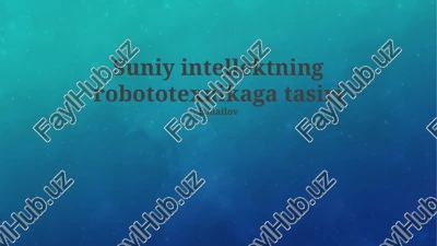 suniy intellektning robototexnikaga tasiri — PPTX