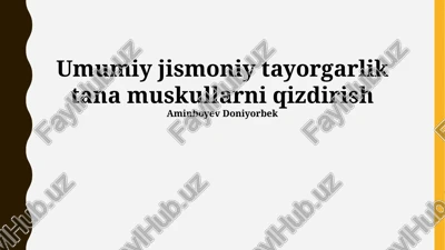 umumiy jismoniy tayorgarlik tana muskullarni qizdirish — PPTX