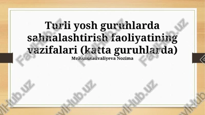 turli yosh guruhlarda sahnalashtirish faoliyatining vazifalari (katta guruhlarda) — PPTX