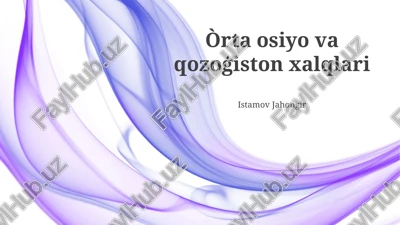 markaziy osiyo va qozogʻiston xalqlari — PPTX