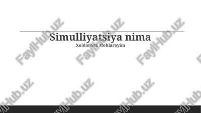 simulyatsiya nima? — PPTX