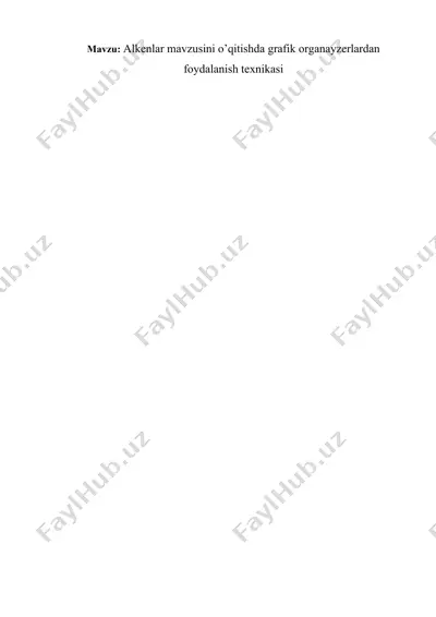 alkenlar mavzusini o’qitishda grafik organayzerlardan foydalanish texnikasi — DOC