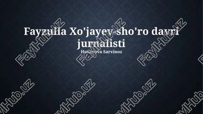 fayzulla xo'jayevning hayoti va faoliyati — PPTX