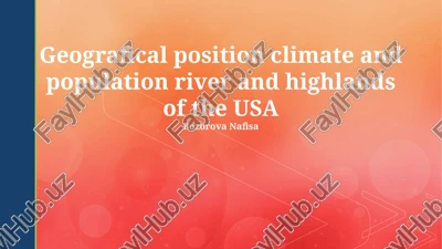 geografical position climate and population river and highlands of the usa — PPTX