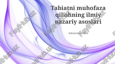 tabiatni muhofaza qilishning ilmiy nazariy asoslari — PPTX