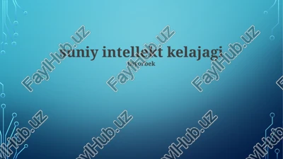 sun'iy intellektning bugungi holati — PPTX