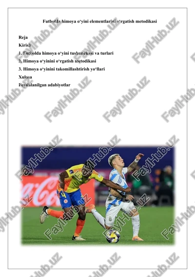 futbolda himoya o‘yini elementlarini o‘rgatish metodikasi — DOCX