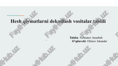 hesh qiymatlarni dekodlash vositalar tahlili — PPTX