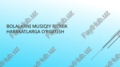 bolalarni musiqiy ritmik harakatlarga o‘rgatish — PPTX