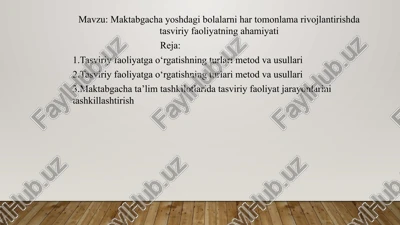maktabgacha yoshdagi bolalarni har tomonlama rivojlantirishda tasviriy faoliyatning ahamiyati — PPTX