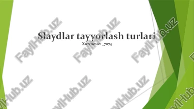 slaydlar tayyorlash turlari — PPTX