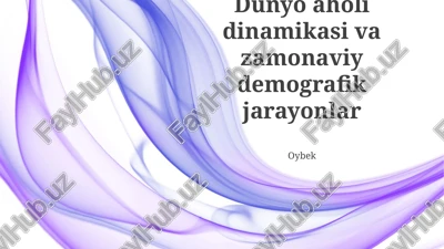 zamonaviy demografik jarayonlar — PPTX
