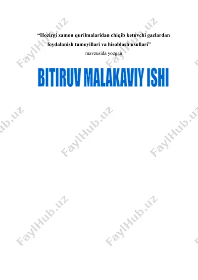 hozirgi zamon qurilmalaridan chiqib ketuvchi gazlardan foydalanish tamoyillari va hisoblash usullari — DOCX