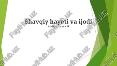 shavqiy hayoti va ijodi — PPTX