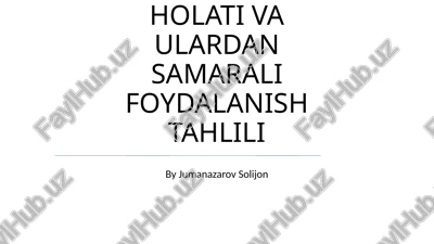 asosiy vositalar holati va ulardan samarali foydalanish tahlili — PPTX