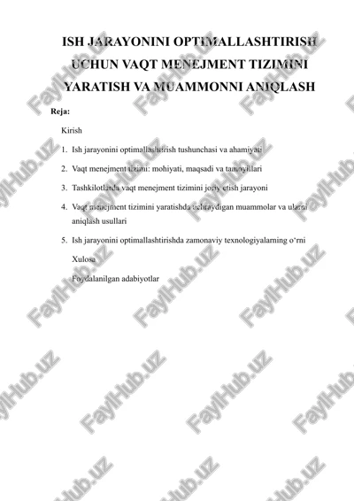 ish jarayonini optimallashtirish uchun vaqt menejment tizimini yaratish va muammonni aniqlash — DOCX