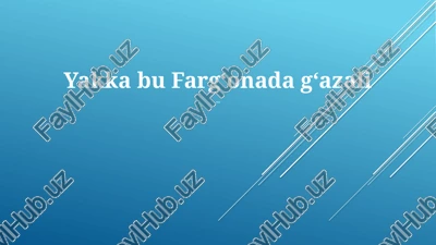yakka bu fargʻonada gʻazali — PPTX
