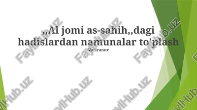 sahih al-buxoriy hadislari misollari — PPTX