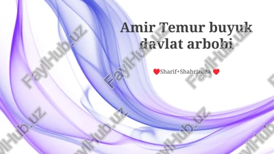 amir temur buyuk davlat arbobi — PPTX