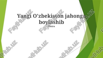 yangi o'zbekiston jahonga boylashib — PPTX