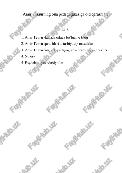 amir temurning oila pedagogikasiga oid qarashlari — DOCX