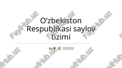 oʻzbekiston respublikasi saylov tizimi — PPTX