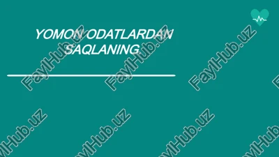 yomon odatlardan saqlaning — PPTX