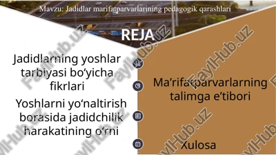 jadidlar marifatparvarlarining pedagogik qarashlari — PPTX