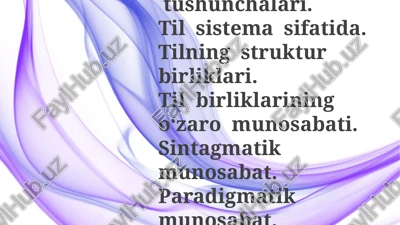 til sistemasi va strukturasi. til birliklarining o‘zaro munosabati — PPTX