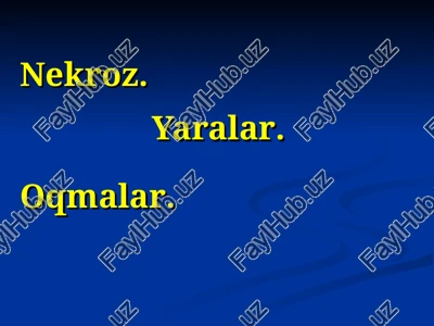 nekroz.yaralar.oqmalar. — PPT