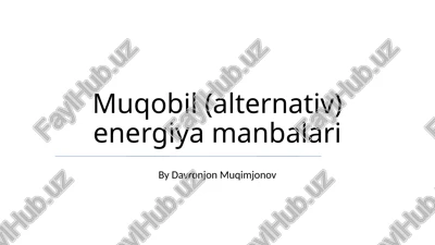 alternativ energiya manbalari — PPTX